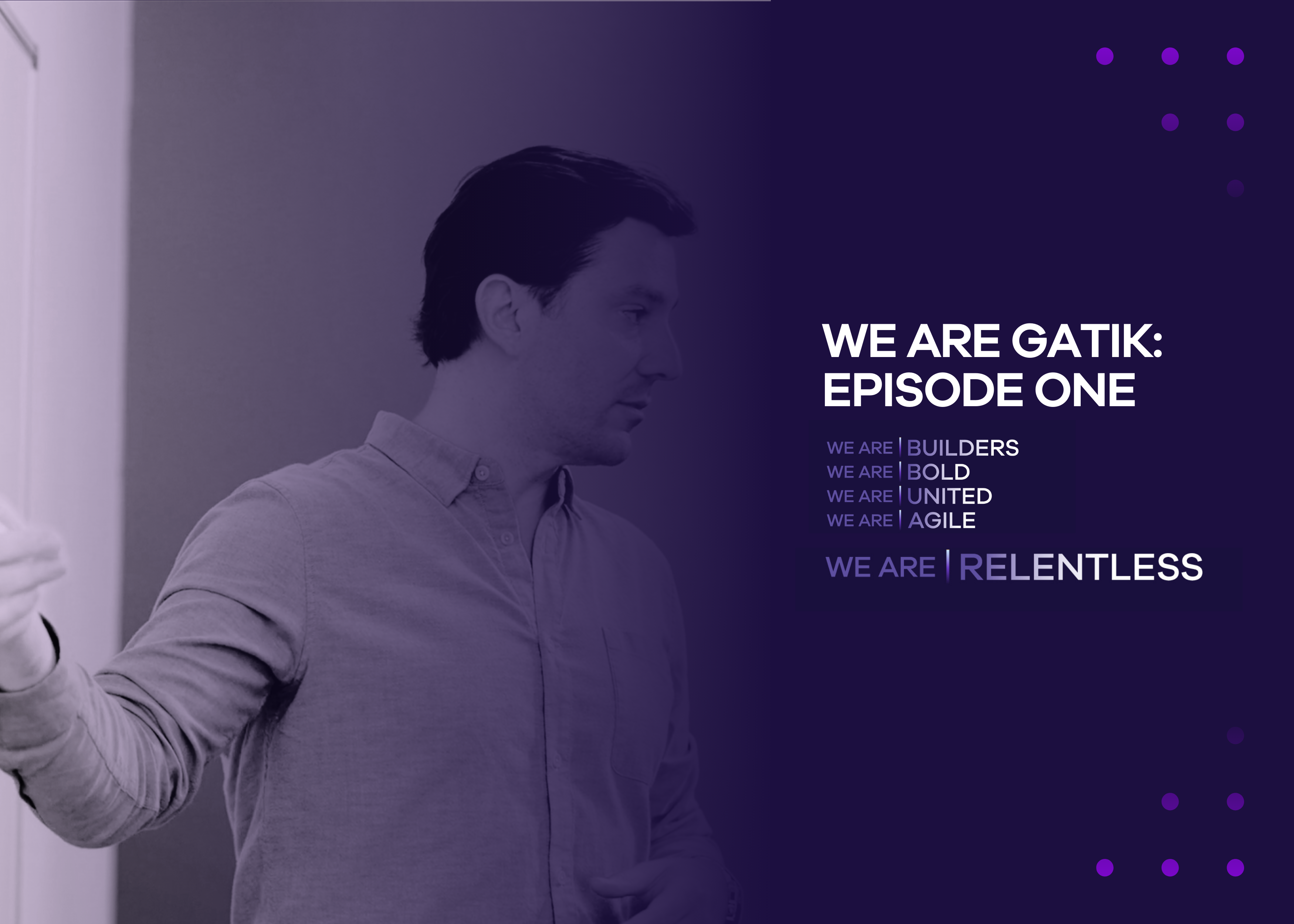 We Are Gatik: Episode One